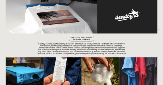 Exploring the Best Eco-Friendly Adventure Wear: Top Picks from Deadbyrd Ecowear